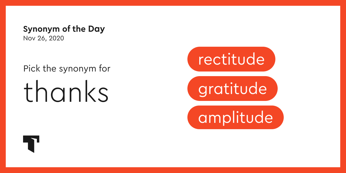 Synonym of the Day gratitude