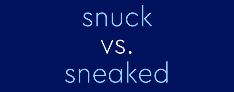 snuck-vs-sneaked-which-one-is-correct-thesaurus