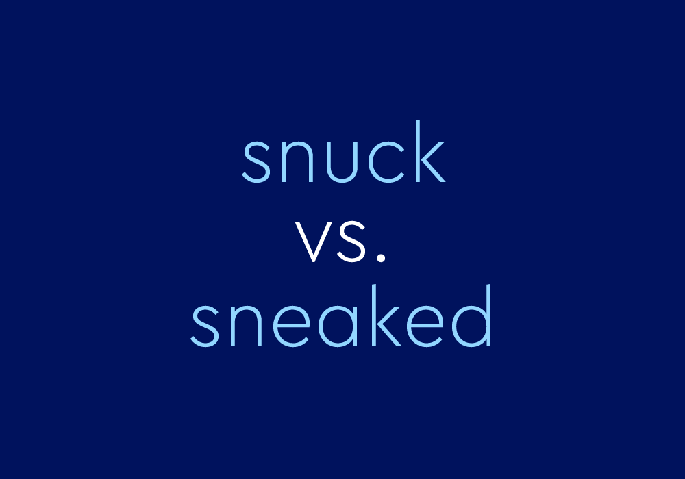 snuck-vs-sneaked-which-one-is-correct-thesaurus