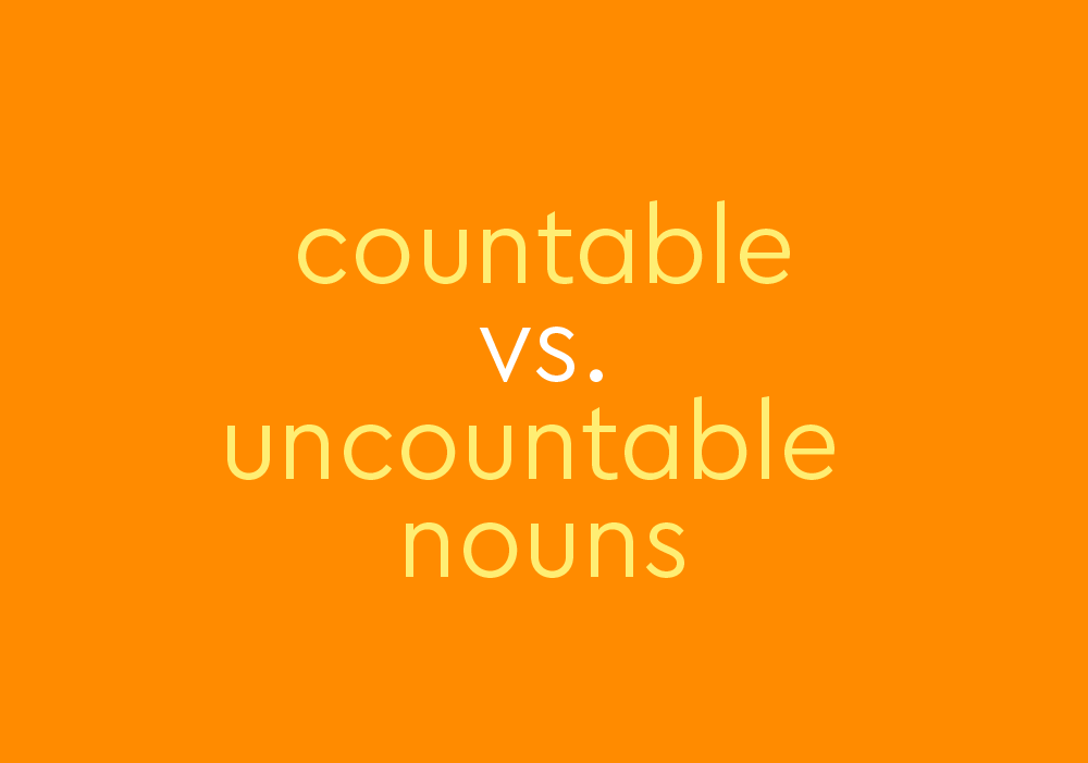 Countable Vs Uncountable Nouns Thesaurus