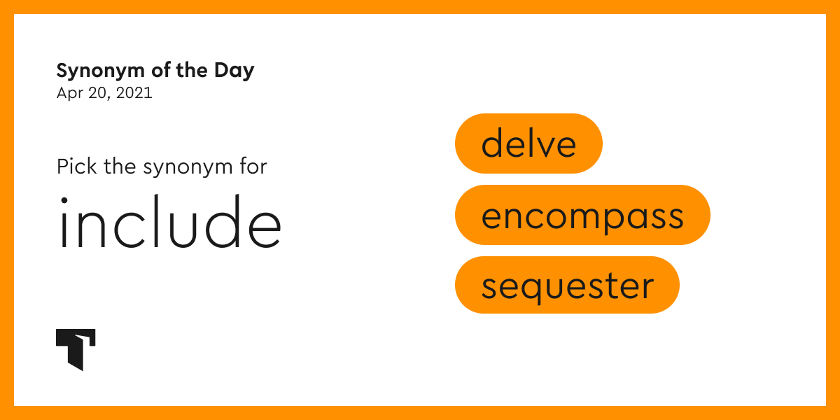 synonym-of-the-day-encompass-thesaurus