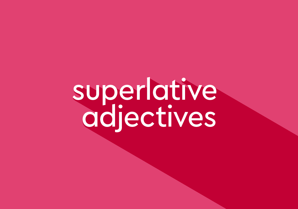 What Is A Superlative Adjective Thesaurus