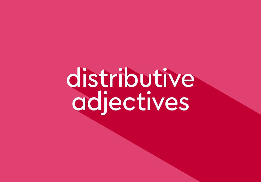 What Is A Distributive Adjective Thesaurus