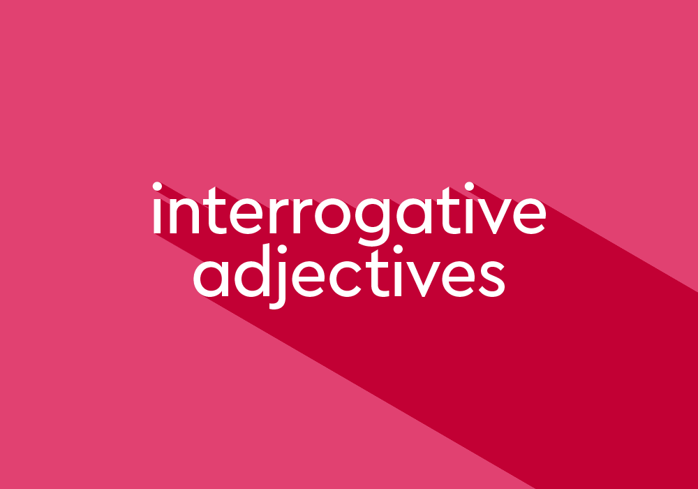 what-is-an-interrogative-adjective-thesaurus