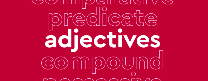 13 Most Common Types Of Adjectives Thesaurus Com