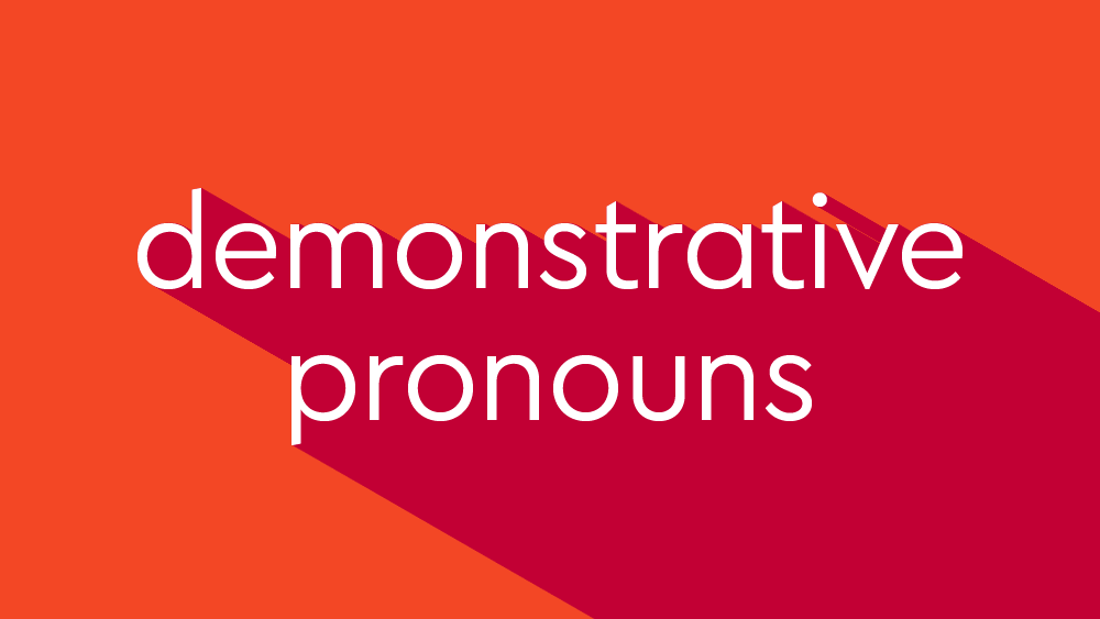 What Is A Demonstrative Pronoun Thesaurus