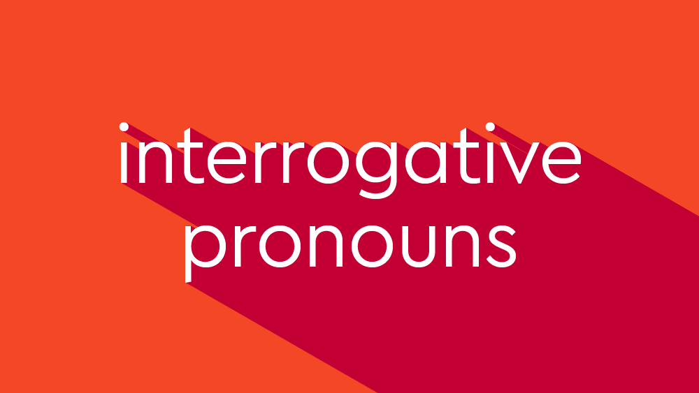 What Is An Interrogative Pronoun Thesaurus