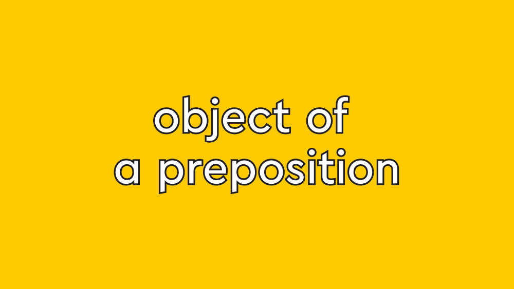 What Is The Object Of A Preposition Examples Thesaurus