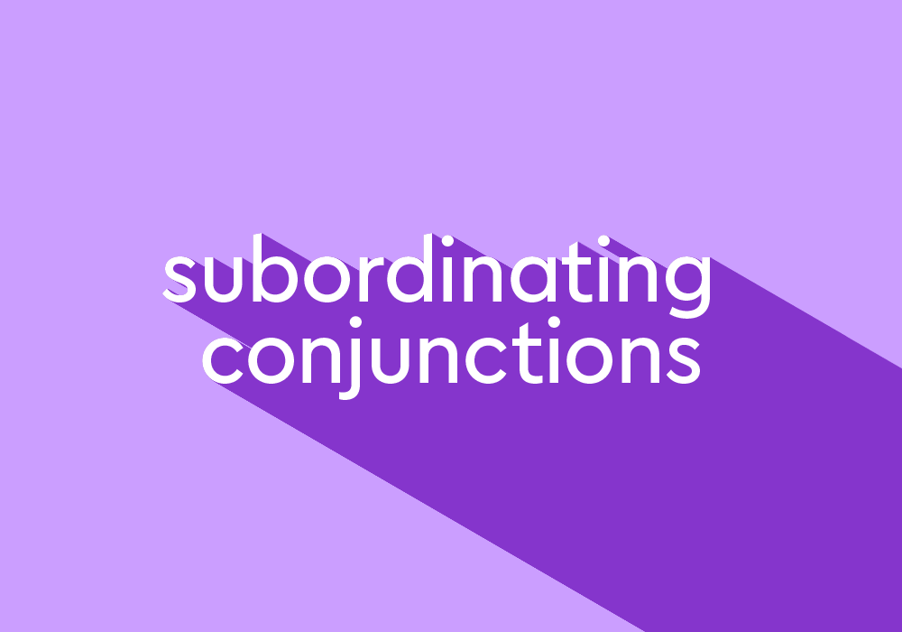 Subordinating Conjunction In English Literature
