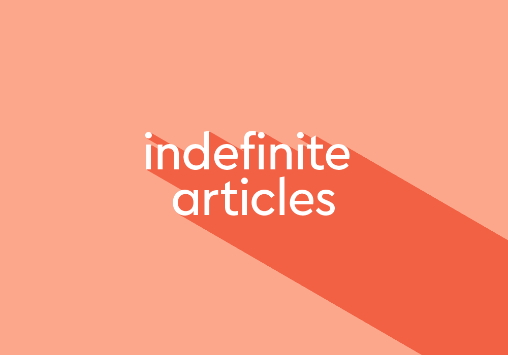 What Is An Indefinite Article?