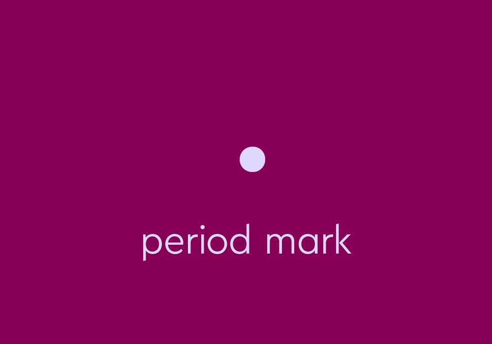 What Is A Period How Do You Use It Thesaurus