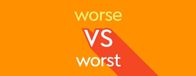  Worse Vs Worst What s The Difference Thesaurus