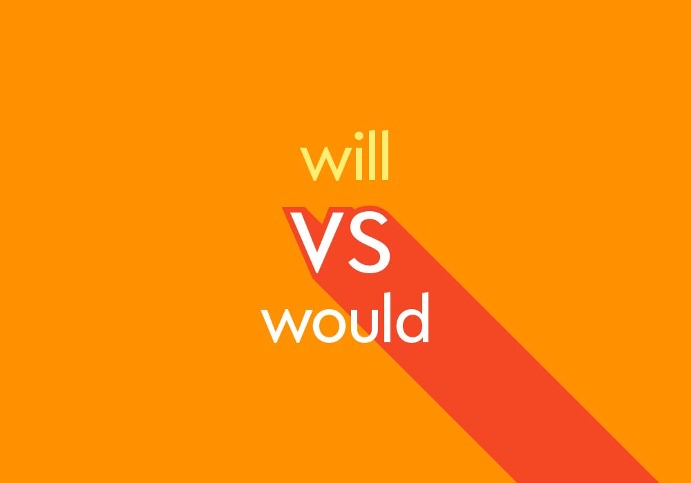  Will Vs Would What s The Difference Thesaurus