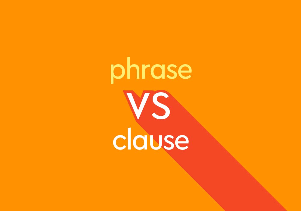 Phrase Vs Clause What s The Difference Thesaurus