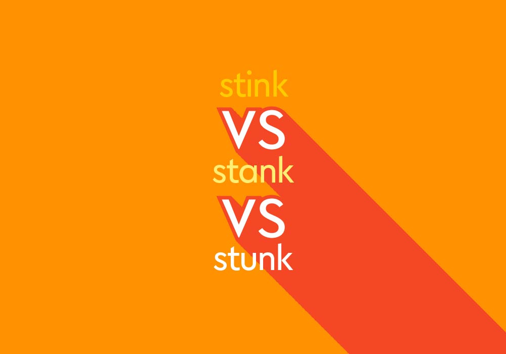 Stink Stank Stunk Sniffing Out The Differences Thesaurus