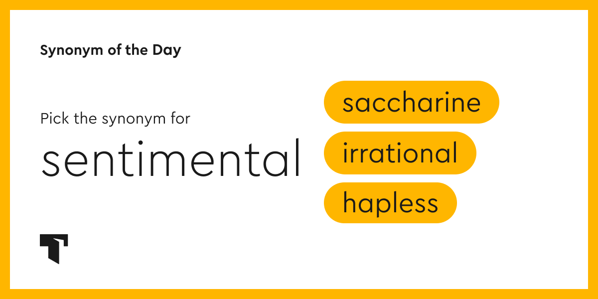 Synonym of the Day saccharine