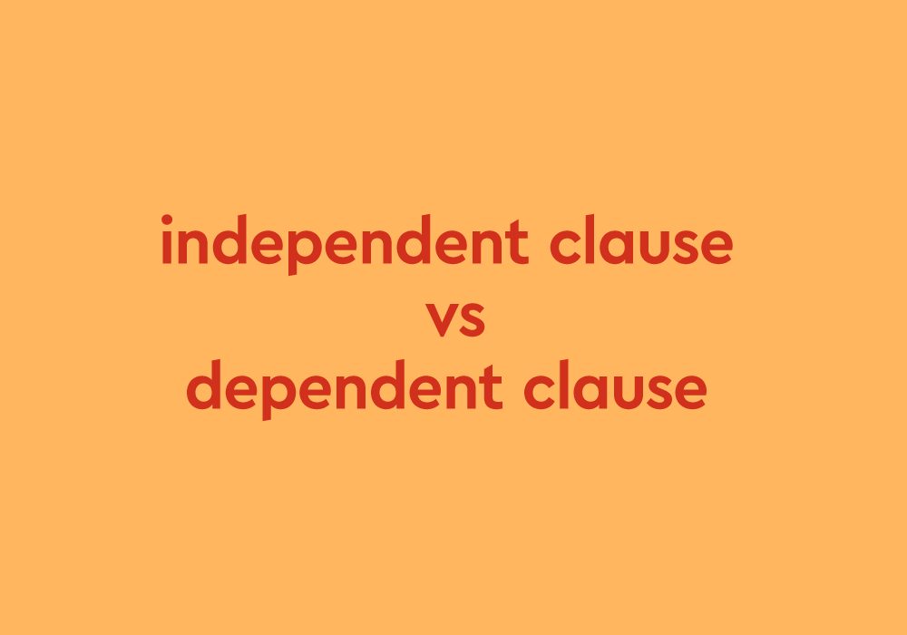 independent-vs-dependent-clauses-thesaurus